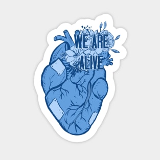 We are alive Sticker
